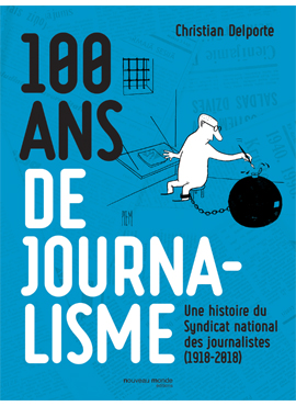 100 ans de journalisme
