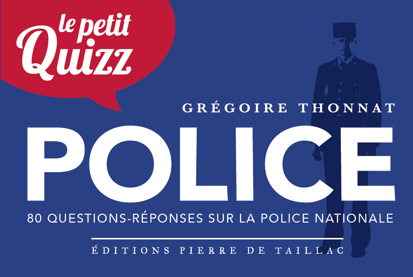 Le petit quizz de la police nationale de George Thonnat
