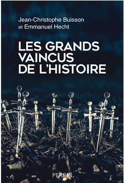 les grands vaincus de l’histoire