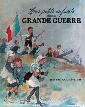 LES PETITS ENFANTS DANS LA GRANDE GUERRE